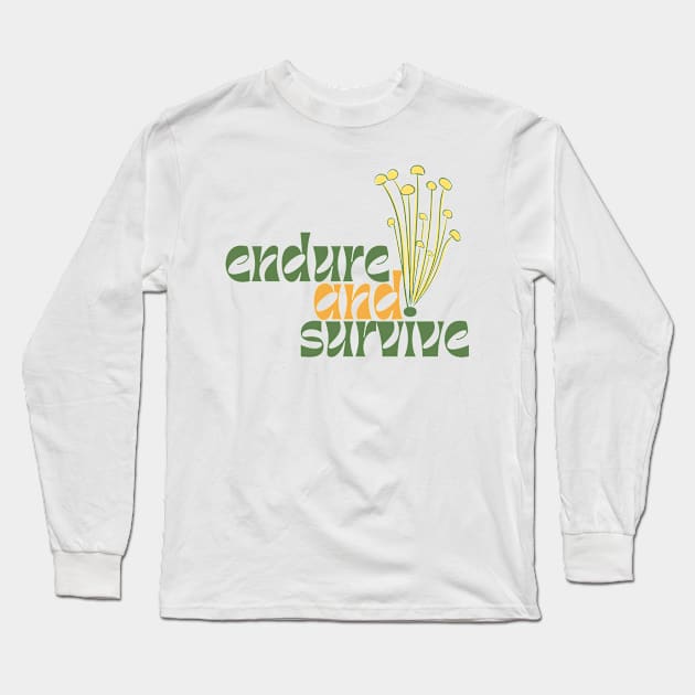 tlou endure and survive mushroom typography Long Sleeve T-Shirt by FRH Design